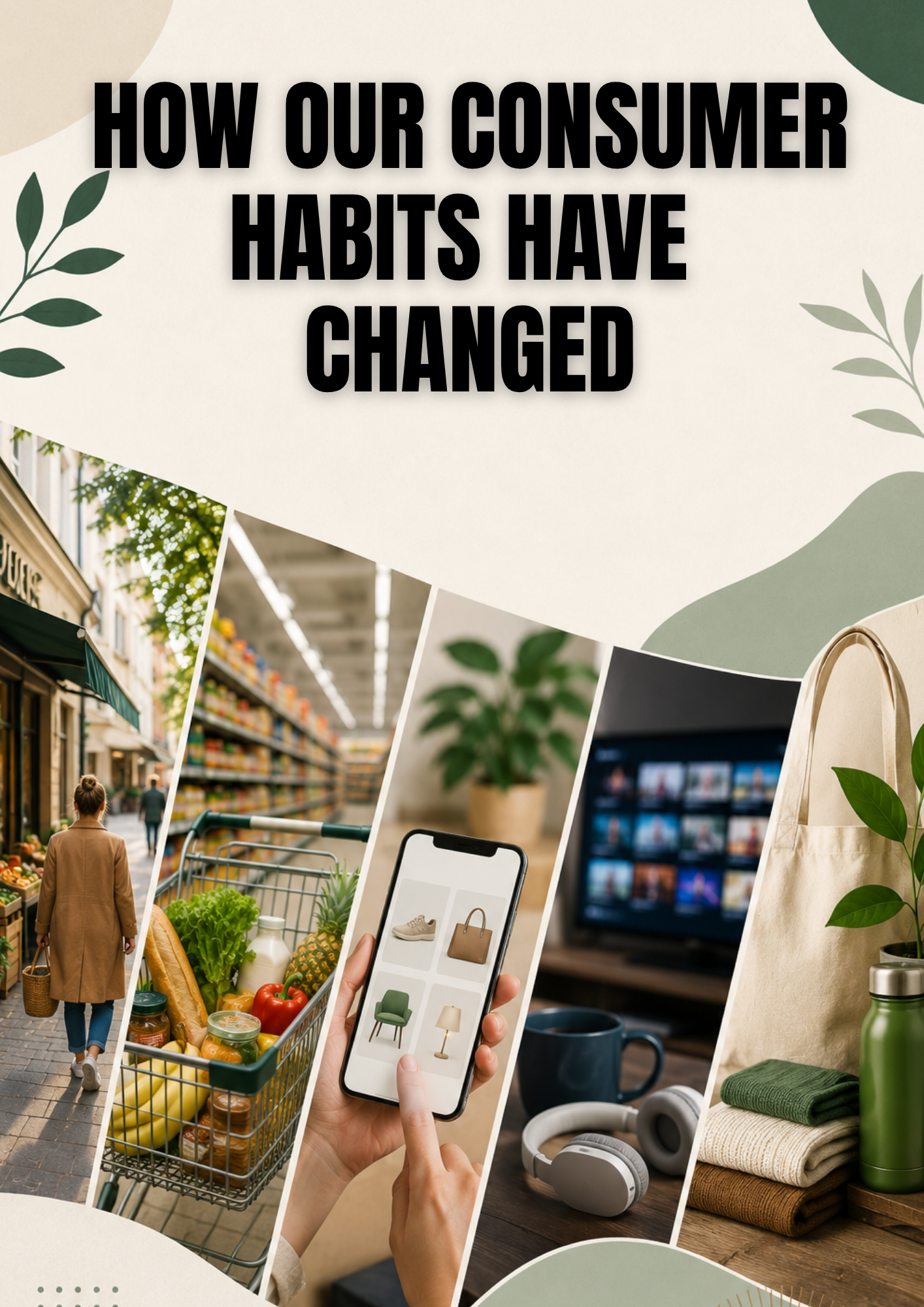 How Our Consumer Habits Have Changed